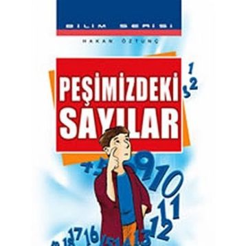 PEŞİMİZDEKİ SAYILAR - HAKAN ÖZTUNÇ