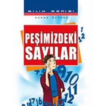 PEŞİMİZDEKİ SAYILAR - HAKAN ÖZTUNÇ