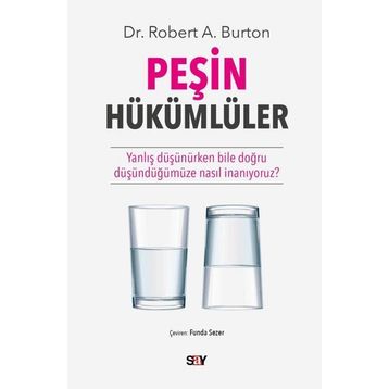 Peşin Hükümlüler - Robert A. Burton