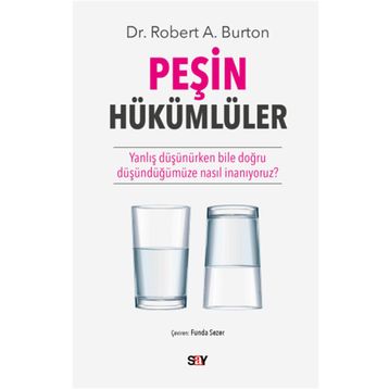 Peşin Hükümlüler - Robert A. Burton
