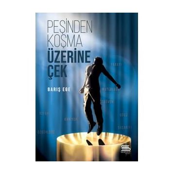 Peşinden Koşma Üzerine Çek - Barış Ege