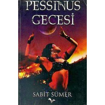 Pessinus Gecesi - Sabit Sümer