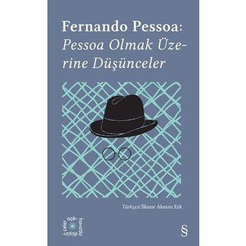 Pessoa Olmak Üzerine Düşünceler - Fernando Pessoa