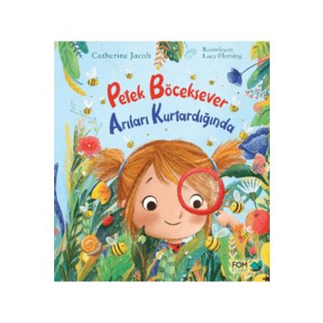 Petek Böceksever Arıları Kurtardığında - Catherine Jacob