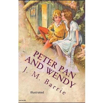 Peter Pan and Wendy - James Matthew Barrie