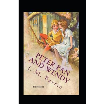 Peter Pan and Wendy - James Matthew Barrie