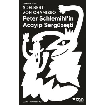 Peter Schlemihl'in Acayip Sergüzeşti - Adelbert von Chamisso