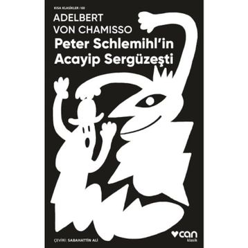 Peter Schlemihl'in Acayip Sergüzeşti - Adelbert von Chamisso