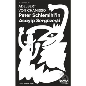 Peter Schlemihl'in Acayip Sergüzeşti - Adelbert von Chamisso
