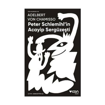Peter Schlemihl'in Acayip Sergüzeşti - Adelbert von Chamisso