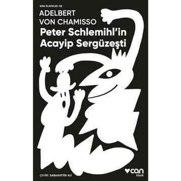 Peter Schlemihl'in Acayip Sergüzeşti - Adelbert von Chamisso
