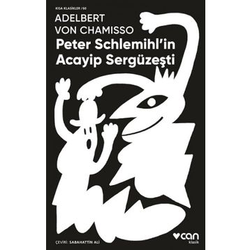 Peter Schlemihl'in Acayip Sergüzeşti - Adelbert von Chamisso