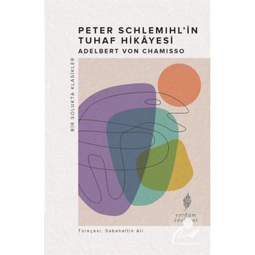 Peter Schlemihl'in Tuhaf Hikayesi - Adelbert Von Chamisso