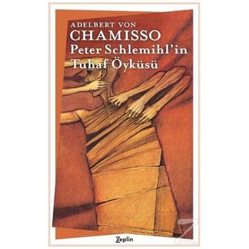 Peter Schlemihl'in Tuhaf Öyküsü - Alber Von Chamisso
