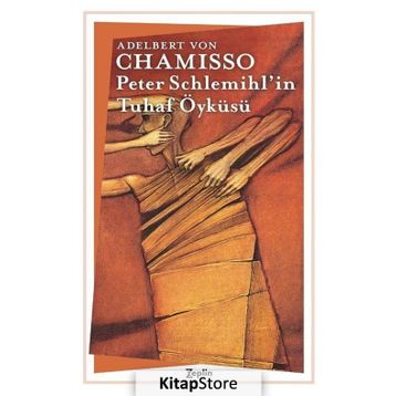 Peter Schlemihl'in Tuhaf Öyküsü - Alber Von Chamisso