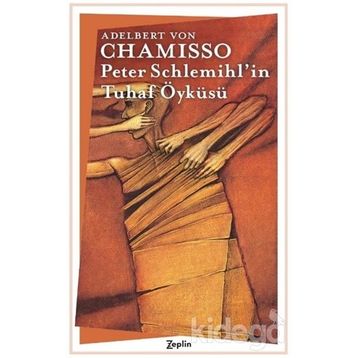 Peter Schlemihl'in Tuhaf Öyküsü - Alber Von Chamisso
