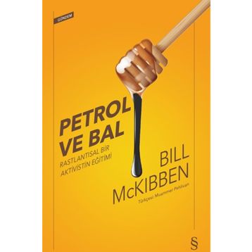 Petrol Ve Bal - Bill Mckibben