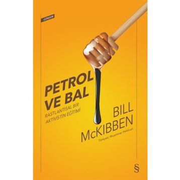 Petrol Ve Bal - Bill Mckibben