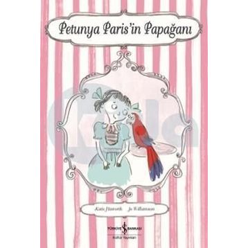 Petunya Paris'in Papağanı - Katie Haworth