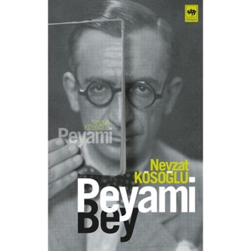 PEYAMI BEY - NEVZAT KÖSOĞLU