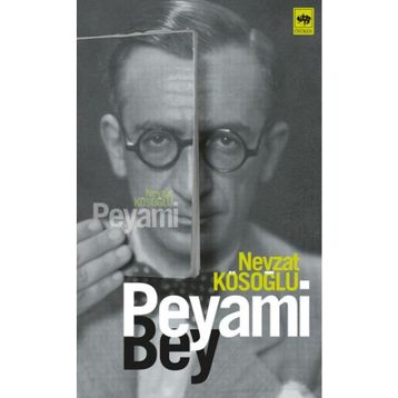 PEYAMI BEY - NEVZAT KÖSOĞLU