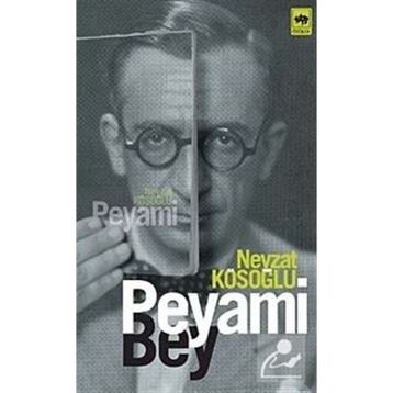 PEYAMI BEY - NEVZAT KÖSOĞLU