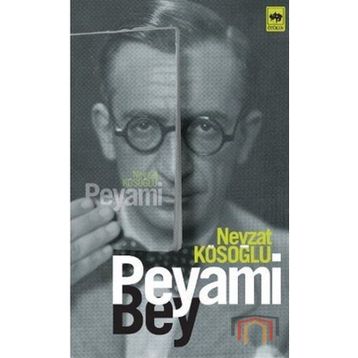PEYAMI BEY - NEVZAT KÖSOĞLU