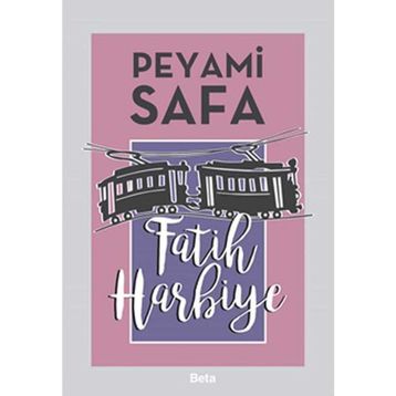 Peyami Safa - Fatih Harbiye