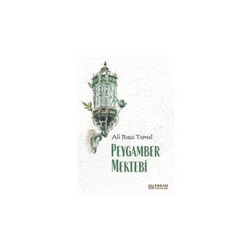Peygamber Mektebi - Ali Rıza Temel