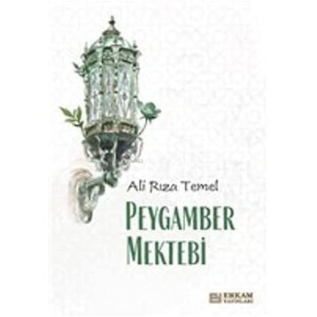Peygamber Mektebi - Ali Rıza Temel