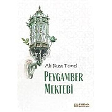 Peygamber Mektebi - Ali Rıza Temel