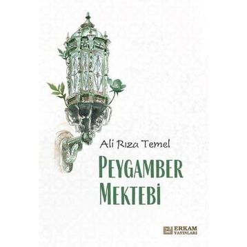 Peygamber Mektebi - Ali Rıza Temel