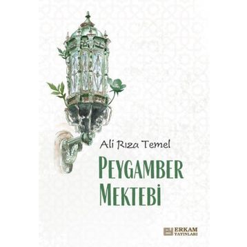 Peygamber Mektebi - Ali Rıza Temel
