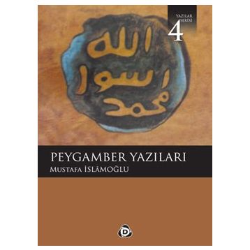 PEYGAMBER YAZILARI - MUSTAFA İSLAMOĞLU