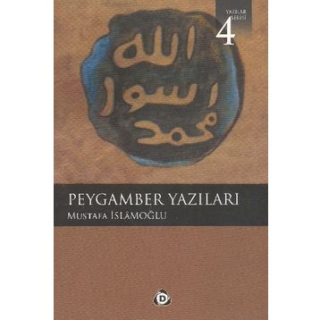 PEYGAMBER YAZILARI - MUSTAFA İSLAMOĞLU