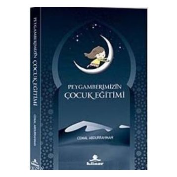 PEYGAMBERIMIZIN ÇOCUK EĞITIMI - CEMAL ABDURRAHMAN