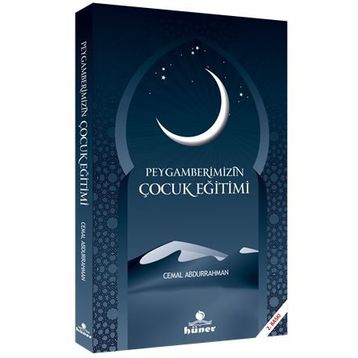 PEYGAMBERIMIZIN ÇOCUK EĞITIMI - CEMAL ABDURRAHMAN