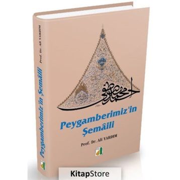 Peygamberimiz'in Şemaili / Ali Yıldırım