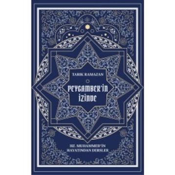 PEYGAMBERIN İZİNDE - TARIK RAMAZAN