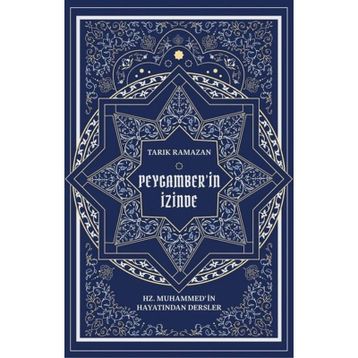 PEYGAMBERIN İZİNDE - TARIK RAMAZAN