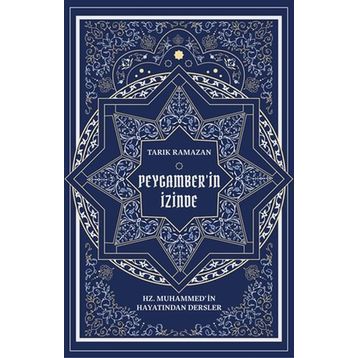 PEYGAMBERIN İZİNDE - TARIK RAMAZAN