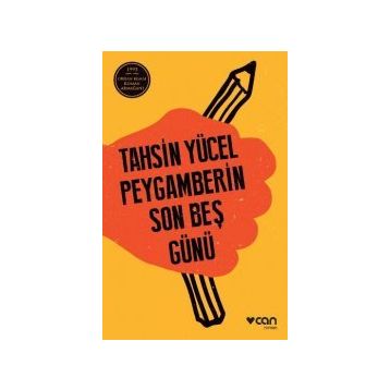 Peygamberin Son Beş Günü - Tahsin Yücel