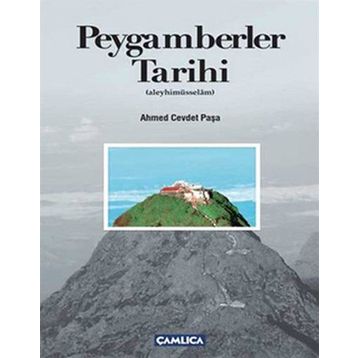 PEYGAMBERLER TARIHI (ALEYHİMÜSSELÂM) - AHMET CEVDET PAŞA
