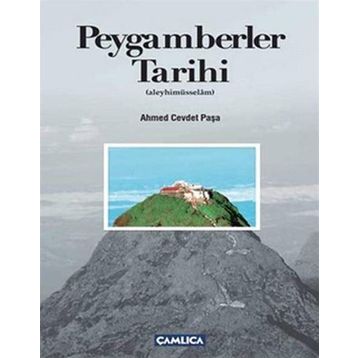 PEYGAMBERLER TARIHI (ALEYHİMÜSSELÂM) - AHMET CEVDET PAŞA