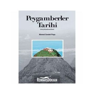 PEYGAMBERLER TARIHI (ALEYHİMÜSSELÂM) - AHMET CEVDET PAŞA
