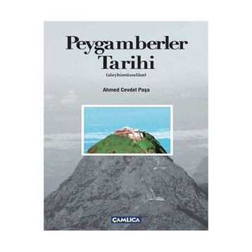 PEYGAMBERLER TARIHI (ALEYHİMÜSSELÂM) - AHMET CEVDET PAŞA