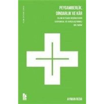 Peygamberlik Dindarlık ve Kar - Ayman Reda