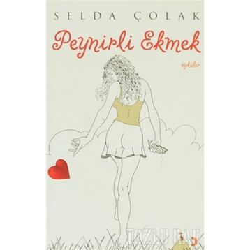 PEYNIRLI EKMEK - SELDA ÇOLAK