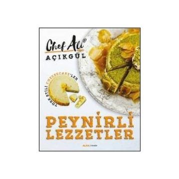 Peynirli Lezzetler - Ali Açıkgül