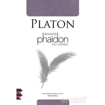 PHAIDON RUH ÜZERİNE - PLATON(EFLATUN)